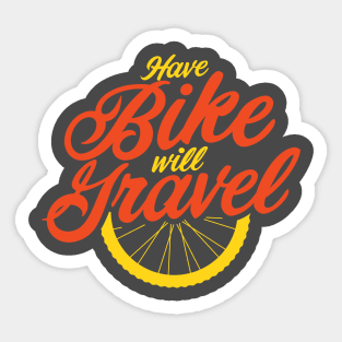Have Bike Will Gravel Sticker